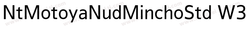 NtMotoyaNudMinchoStd W3字体转换